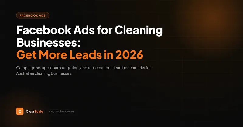 Facebook Ads Manager dashboard showing a lead generation campaign for an Australian cleaning business with cost per lead metrics